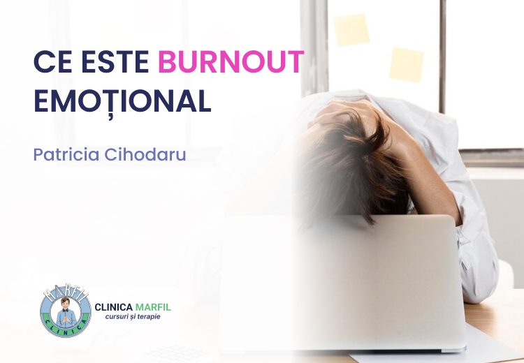 BURNOUT EMOȚIONAL