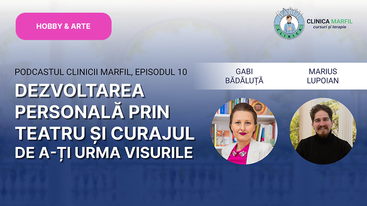 PODCASTUL CLINICII MARFIL 10