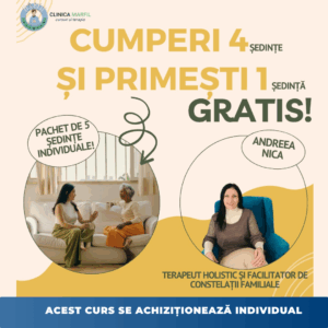 Pachet 5 ședințe individuale cu Andreea Nica – Terapeut Holistic și Facilitator de Constelații Familiale
