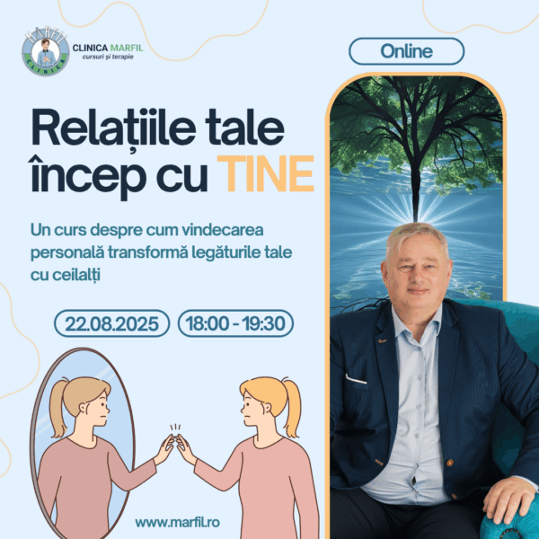 Curs practic: Relațiile tale încep cu tine