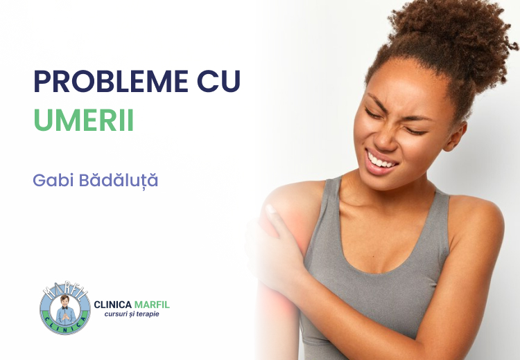 PROBLEME CU UMERII