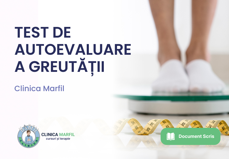 TEST DE AUTOEVALUARE A GREUTĂȚII