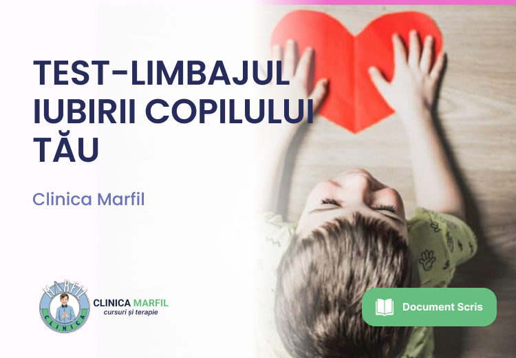 LIMBAJUL IUBIRII COPILULUI TĂU