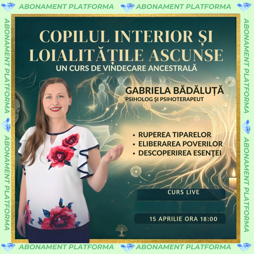 Curs vindecarea arborelui psihogenealogic: Copilul interior și loialitățile ascunse
