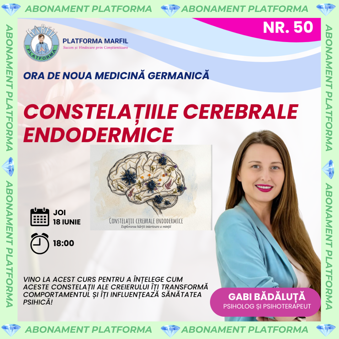 Curs abonament: Constelațiile cerebrale endodermice