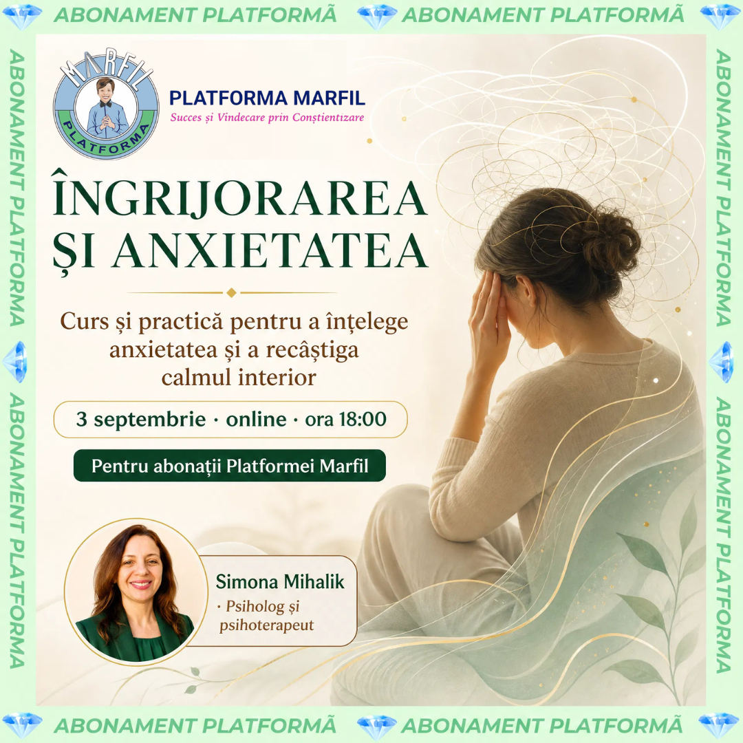Curs abonament: Îngrijorarea și anxietatea!
