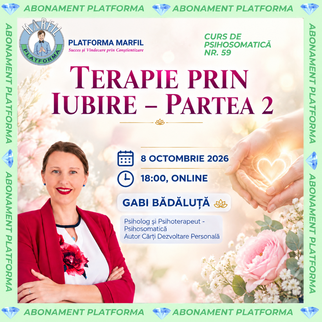 Curs abonament: Terapie prin iubire, partea a 2-a