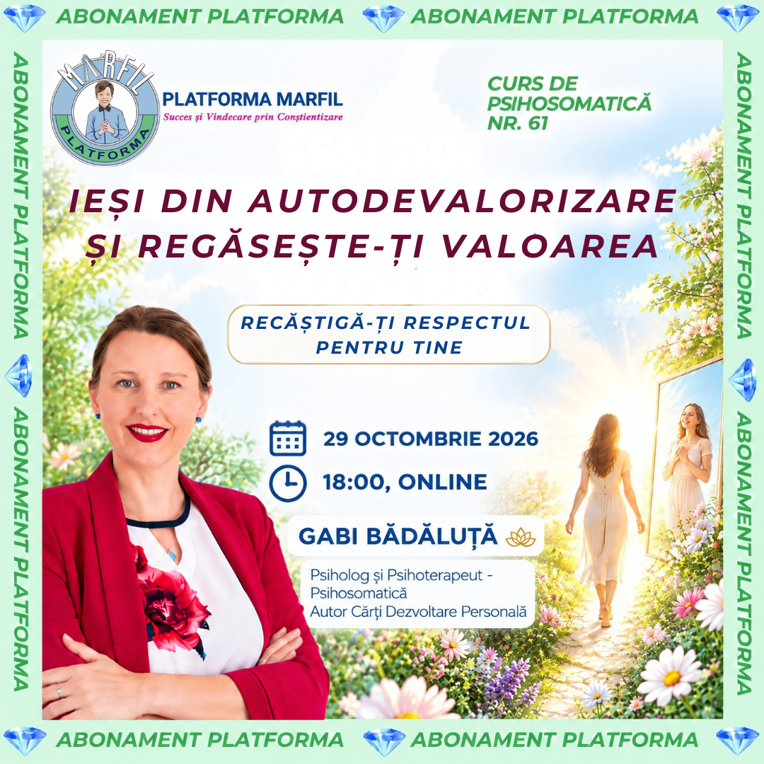 Curs abonament: Ieși din autodevalorizare și regăsește-ți valoarea!