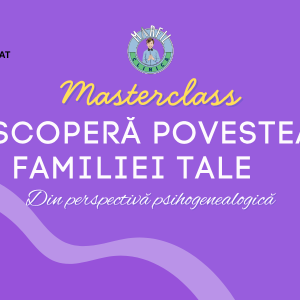 Masterclass: Descoperă povestea familiei tale